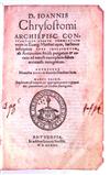 JOANNES CHRYSOSTOMUS, Saint. Aureum commentariorum in Evang. Matthaei opus . . . accessere Homiliae XXVI in diversa Matthaei loca. 1548